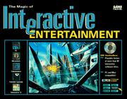 Cover of: The magic of interactive entertainment