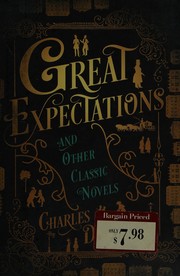Cover of: Great Expectations: and Other Classic Novels
