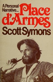 Cover of: Combat journal for Place d'Armes by Scott Symons