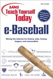 E-baseball : mining the Internet for history, stats, fantasy leagues, and memorabilia