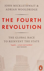 Cover of: Fourth Revolution: The Global Race to Reinvent the State