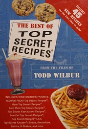 Cover of: The best of top secret recipes by Todd Wilbur