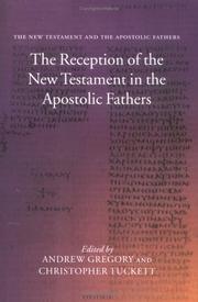 The reception of the New Testament in the Apostolic fathers