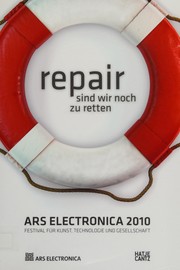 Cover of: Ars Electronica 2010: Repair - sind wir noch zu retten