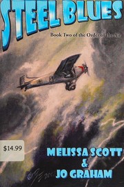 Cover of: Steel Blues: Book II of the Order of the Air