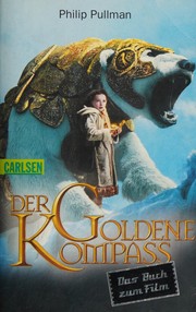 Cover of: Der Goldene Kompass. Filmbuch by Philip Pullman
