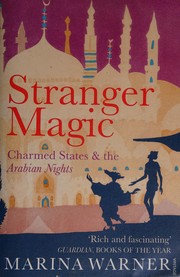 Cover of: Stranger Magic: Charmed States and the Arabian Nights