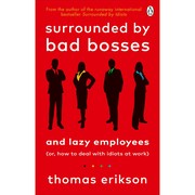 Cover of: Surrounded by Bad Bosses: How to Stop Struggling, Start Succeeding, and Deal with Idiots at Work