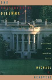 Cover of: The presidential dilemma: leadership in the American system