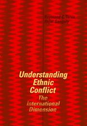 Cover of: Understanding ethnic conflict: the international dimension