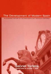 The development of modern Spain : an economic history of the nineteenth and twentieth centuries