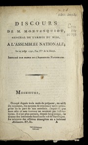 Cover of: Discours de M. Montesquiou, ge ne ral de l'arme e du Midi a l'Assemble e nationale: le 24 juillet 1792, l'an IVe de la liberte .