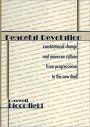 Cover of: Peaceful revolution: constitutional change and American culture from Progressivism to the New Deal