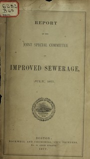 Report ... July, 1877 by Boston (Mass.). Joint Special Committee on Improved Sewerage