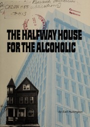 Cover of: HALFWAY HOUSE FOR THE ALCOHOLIC