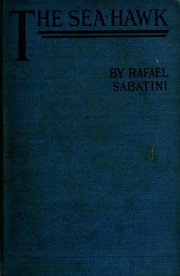 Cover of: The sea-hawk by Rafael Sabatini