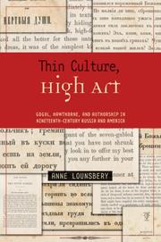Cover of: Thin Culture, High Art: Gogol, Hawthorne, and Authorship in Nineteenth-Century Russia and America (Harvard Studies in Comparative Literature)
