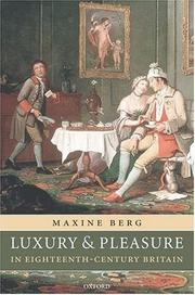 Cover of: Luxury and pleasure in eighteenth-century Britain by Maxine Berg