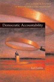 Cover of: Democratic Accountability: Why Choice in Politics Is Both Possible and Necessary