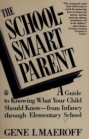 Cover of: The school-smart parent by Gene I. Maeroff