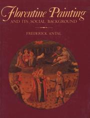 Florentine Painting and Its Social Background by Frederick Antal