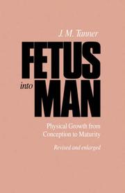 Cover of: Fetus into Man: Physical Growth from Conception to Maturity, Revised edition