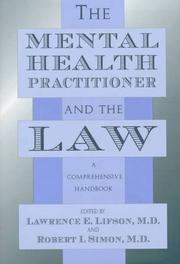 The mental health practitioner and the law : a comprehensive handbook