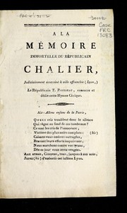 Cover of: A la me moire immortelle du re publicain Chalier, judiciairement assassine  a   ville affranchie (Lyon)