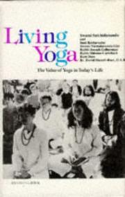 Cover of: Living yoga: the value of yoga in today's life