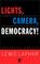 Cover of: Lights, camera, democracy!