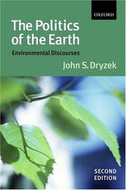 Cover of: The politics of the earth: environmental discourses