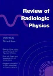 Review of radiologic physics by Walter Huda, Richard M. Slone