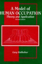 Cover of: A model of human occupation: theory and application