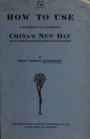 Cover of: How to use: a handbook to accompany China's new day
