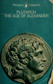 Cover of: The age of Alexander: nine Greek lives.