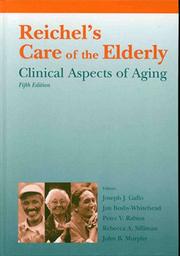 Reichel's care of the elderly : clinical aspects of aging