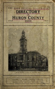 The Farm Journal illustrated directory of Huron County, Ohio