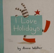 Cover of: I love holidays