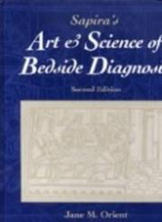 Cover of: Sapira s Art & Science of Bedside Diagnosis