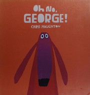 Cover of: Oh no, George!