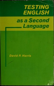 Testing english as a second language by David P. Harris
