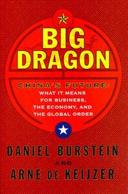 Cover of: Big dragon: China's future : what it means for business, the economy, and the global order