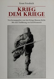 Cover of: Krieg dem Kriege: Neu herausgegeben vom Anti-Kriegs-Museum Berlin Mit einer Einführung von Gerd Krumeich