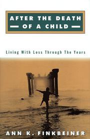 Cover of: After the death of a child: living with loss through the years