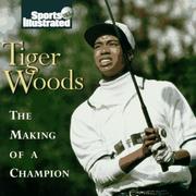 Cover of: Tiger Woods: the making of a champion