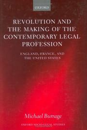 Cover of: Revolution and the making of the contemporary legal profession: England, France, and the United States