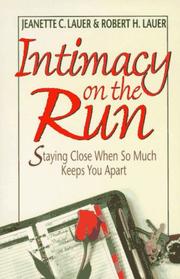 Cover of: Intimacy on the run: staying close when so much keeps you apart