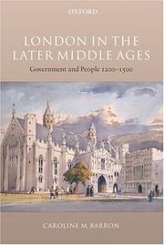 London in the later Middle Ages : government and people, 1200-1500