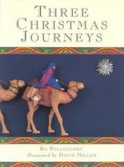 Cover of: Three Christmas Journeys by R. O. Willoughby