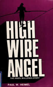 Cover of: High wire Angel: the Angel Wallenda story